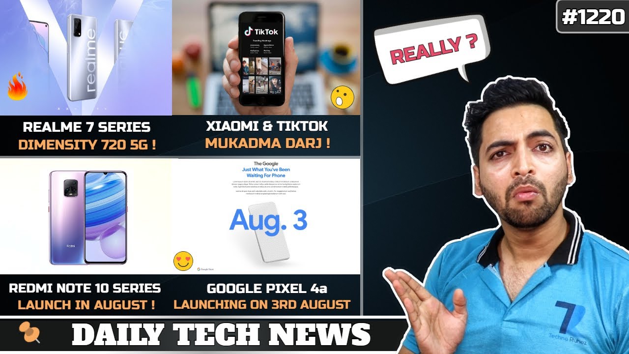 Realme 7 Dimensity 720😲,Xiaomi & Tiktok Sued🤔,Redmi Note 10 Series August😉,Pixel 4a Launch Confirmed