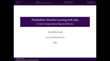 (Lecture 6) Approximate Bayesian Inference  | Probabilistic ML and Bayesian Methods [Persian]