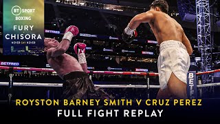 Sugar Boy Roy gets it done in one! | Royston Barney Smith v Cruz Perez | Full Fight Highlights