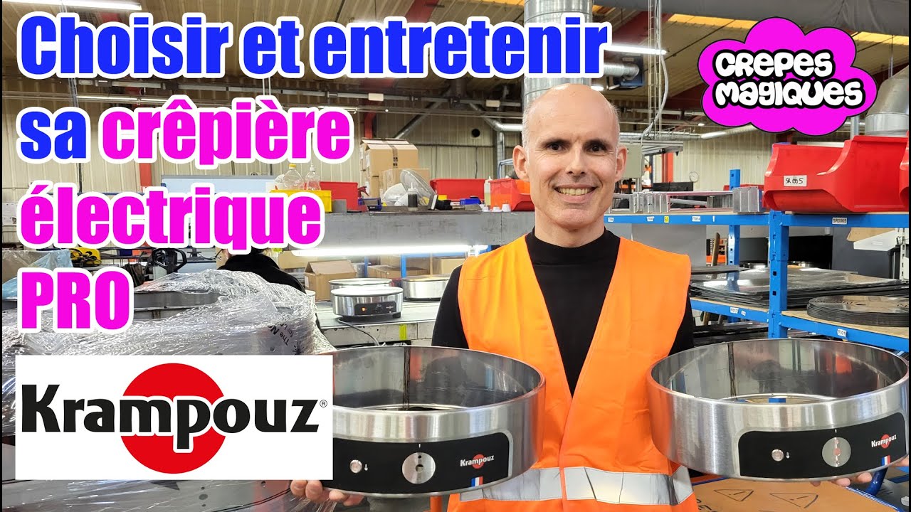 ⚡Choisir et entretenir sa crêpière ELECTRIQUE Pro KRAMPOUZ⚡