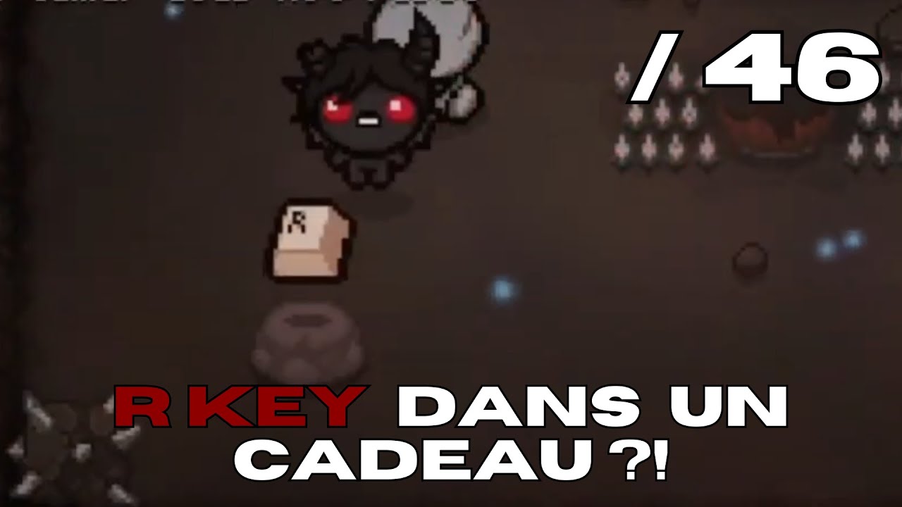 Isaac Pressing R Key Isaac repentance - R KEY DANS UN CADEAU ?! /46 - YouTube