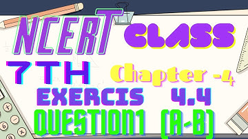 NCERT। CLASS 7th। SIMPLE EQUATIONS EX 4.4। Q1 (a-b)। ।BY NCERT MATH।