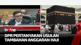 Download lagu Usulan Anggaran Haji Menuai Keberatan di Pihak DPR RI | Kabar Petang Pilihan tvOne