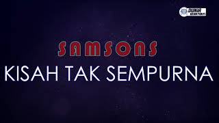 Samsons - Kisah Tak Sempurna ( Karaoke Version )
