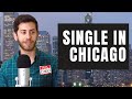 Reasons It Sucks To Be Single In Chicago | My Reaction