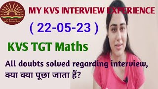 KVS TGT Maths Interview experience| 22-05-23 | Interview Experience Today Wealth