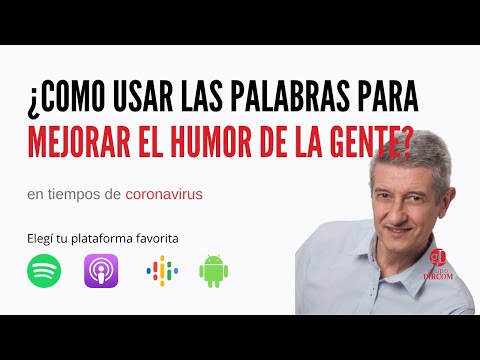 ¿Cómo usar las palabras para mejorar el humor de la gente?