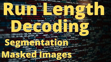 Run Length Decoding of Masked Images for Segmentation & Overlay of Masked Images | Machine Learning