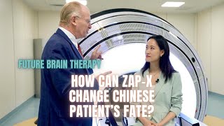 Future brain therapy: How can a new radio surgical machine change Chinese patients&#39; fate?