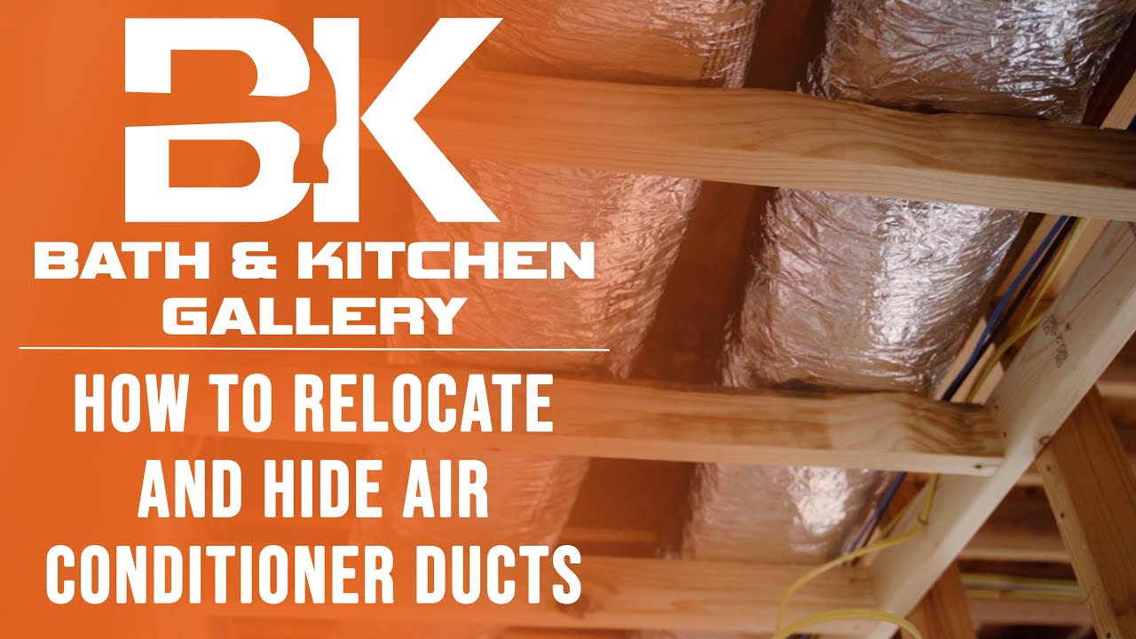 How To Relocate And Hide Air Conditioner Ducts Bath & Kitchen Gallery