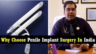 India is the best country for Penile Implant surgery | Dr Vijayant Govinda Gupta