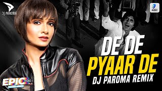 De De Pyaar De (Remix) | DJ Paroma | Sharaabi | Amitabh Bachan | Jaya Prada | EPIC-6