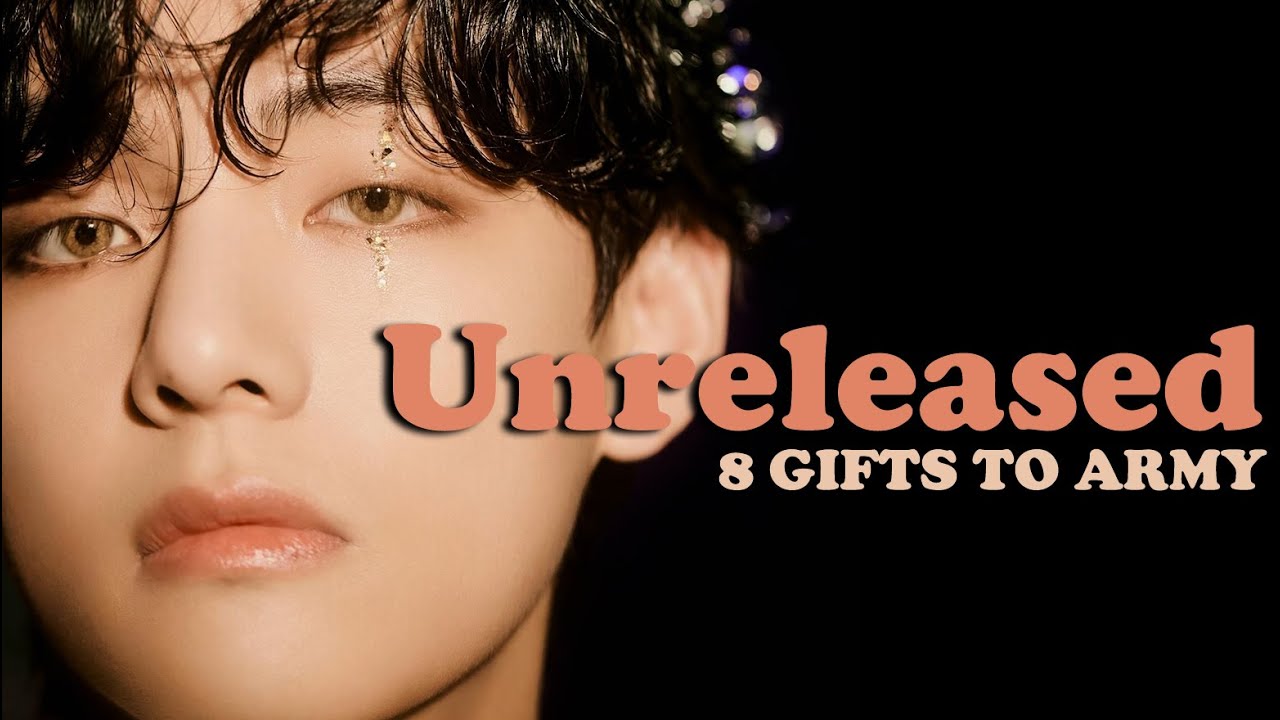 Kim Taehyung & his gifts to ARMY (BTS V unreleased songs)