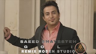 SAEED SHAYESTEH - GOLI ( REMIX RODEN STUDIO ) #music #musicproducer #remix #electronicmusic #iran 