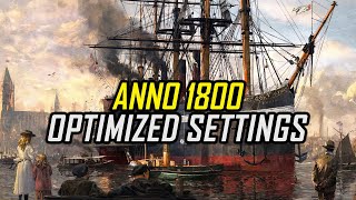 Anno 1800 | Optimized PC Settings for Smoother Gameplay