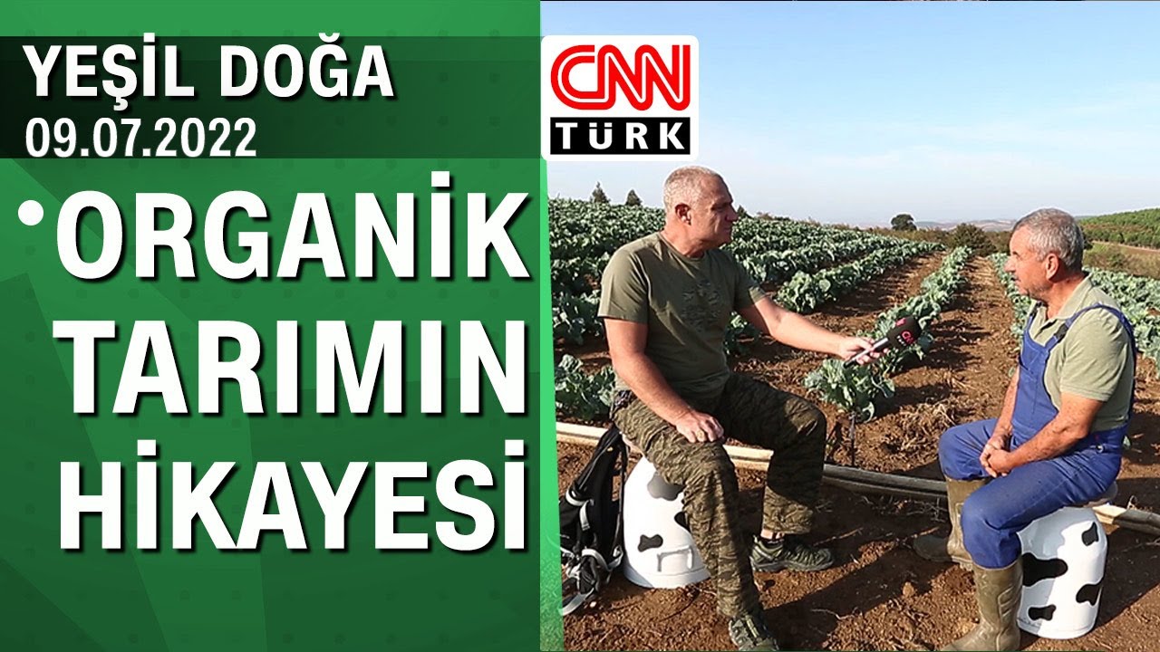 Bursa Karacabey'de organik tarım yapan Şaban Burhan'ın hikayesi - Yeşil Doğa 09.07.2022 Cumartesi