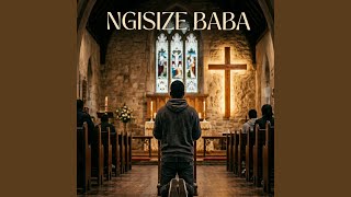 Ngisize Baba