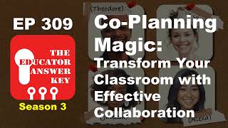 Co-Planning Magic: Transform Your Classroom with Effective Collaboration