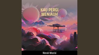 Download Lagu Kau Pergi Menjauh (Acoustic) MP3
