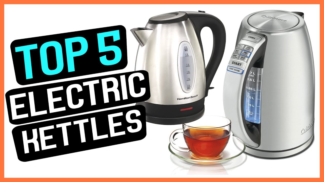 5 Best Electric Kettles and Tea Kettles 2022 Reviewed