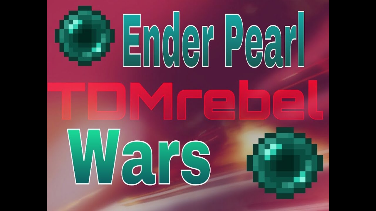 Ender Pearl Wars | Minecraft | TDMrebel