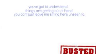 Busted; All The Way. (Lyrics)