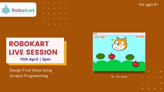 Design Fruit Ninja Using Scratch Programming - Robokart Live Session (19th April 2020) screenshot 4