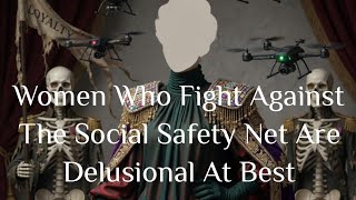 Celebrity Women Who Fight Against The Social Safety Net Are Delusional At Best Wealth