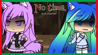 No time. //Gacha life// (Christmas special)