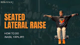 How To Do Seated Dumbbell Lateral Raise Nasıl Yapılır