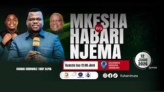🔴🅻🅸🆅🅴:  12.6.2026] - MKESHA WA KUPOKEA HABARI NJEMA KUTOKA KWA YESU