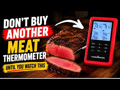Don't Buy Another Meat Thermometer Until You Watch This