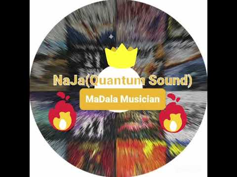 Madala Musician:NaJa _-Quantum Sound