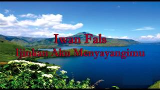 Iwan Fals - Ijinkan Aku Menyayangimu (Lirik)