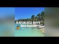 Katukatu boys (Official music 2021) Wane kwaimani