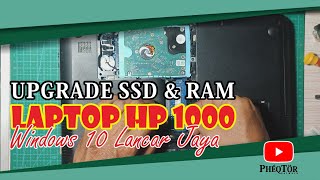 Upgrade SSD dan RAM Laptop HP 1000 Bisa Windows 10 Lancar Jaya