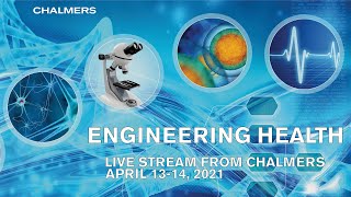 Engineering Health – Day 2 – Pt. 1– 09:00 10:15