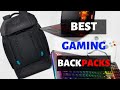 10 Best Affordable Gaming Laptop Backpacks in 2019