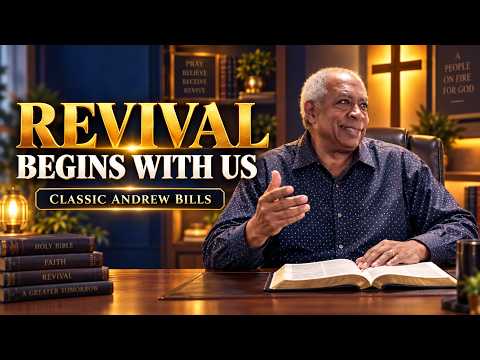 Revival Begins With Us | Classic Andrew Bills