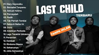 Download Lagu Kumpulan Lagu Virgoun Versi Last Child! Kompilasi Terbaik \u0026 Terpopuler #kompilastchild MP3