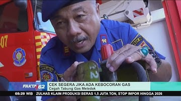 Kenali Faktor Faktor Mencegah Tabung Gas Meledak - FAKTA+62