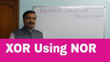 Ex-OR gate(XOR) & Ex-NOR using NOR gate (English)