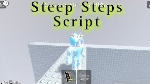 Steep Steps Script | Hydrogen - Fluxus - Delta - Arceus x - Codex Executor