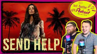 Sam Raimi is back. Send Help! | Just Another Podcast | Ep 25