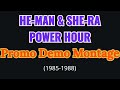 [AUDIO ONLY] He-Man &amp; She-Ra Power Hour Promo Demo (1985-1988)