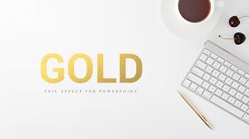 How to Make an Animated Gold Foil Text Effect in Powerpoint