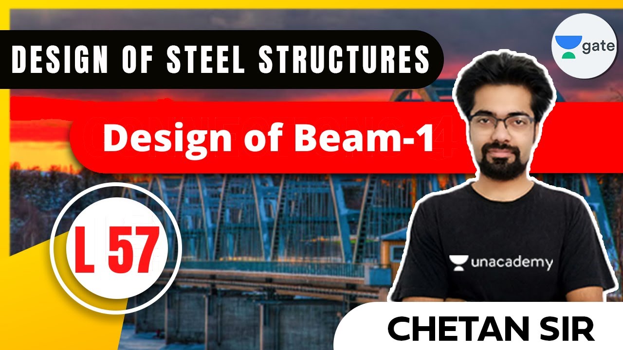 L 57 | Design of Beam-1 | Design of Steel Structures #GATE #ESE2021 by Chetan Sir