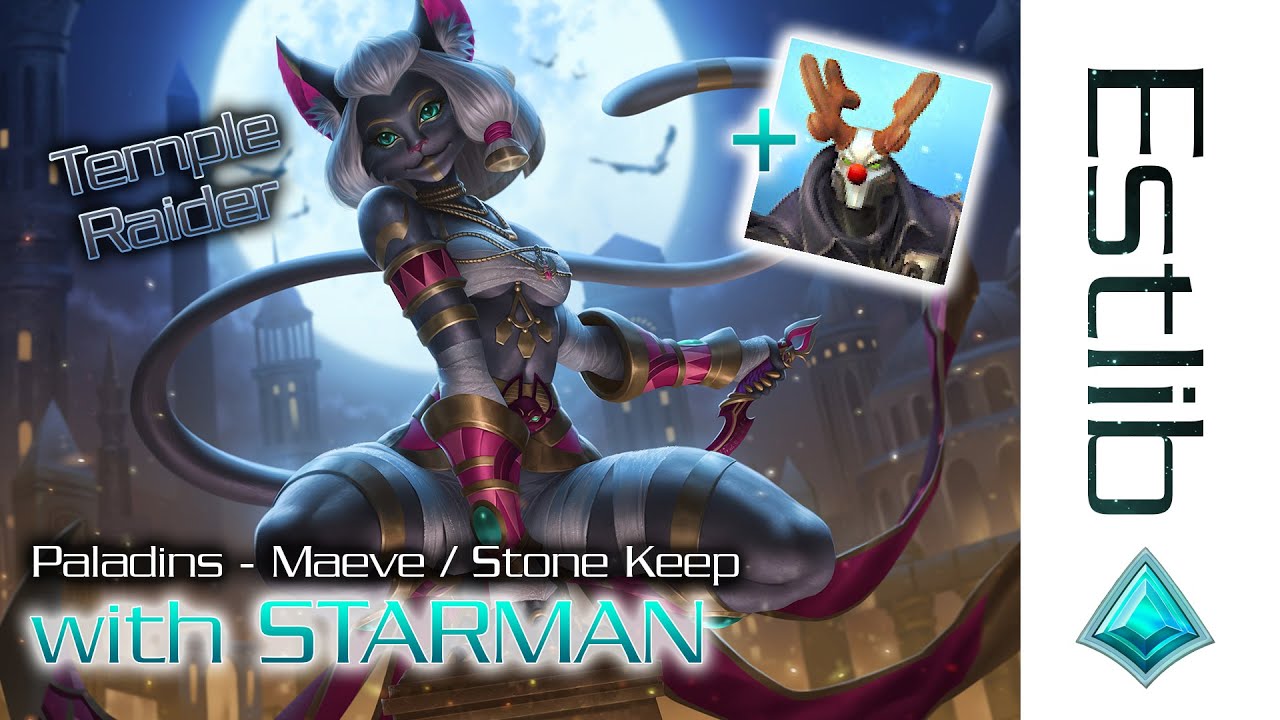 Paladins with STARMAN - Maeve / Stone Keep