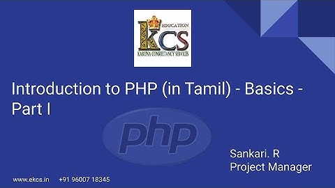 Introduction to PHP (in Tamil) - Basics (Part I)