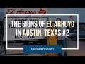 El Arroyo Signs in Austin, Texas #2